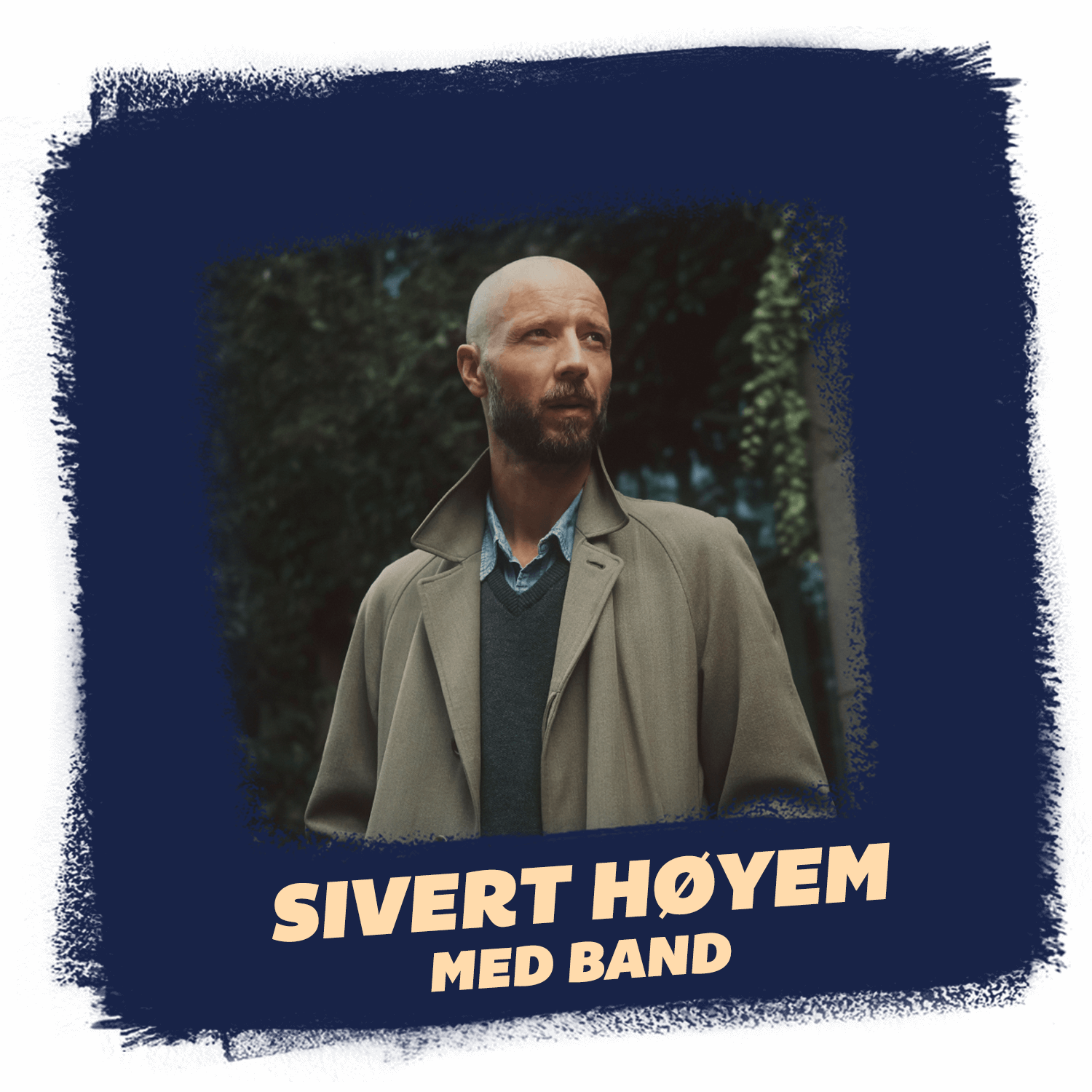 Sivert Høyem m/band